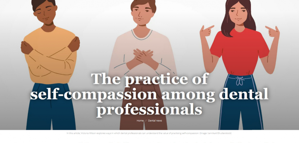 The practice of self?compassion among dental professionals