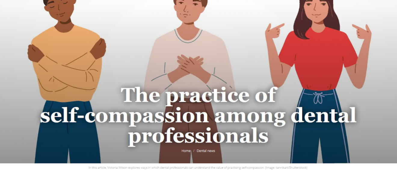 The practice of self?compassion among dental professionals